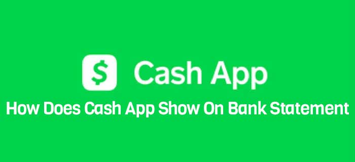 How Does Cash App Show On Bank Statement And How To Download It